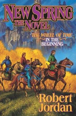 New Spring The Novel (The Wheel Of Time #11)